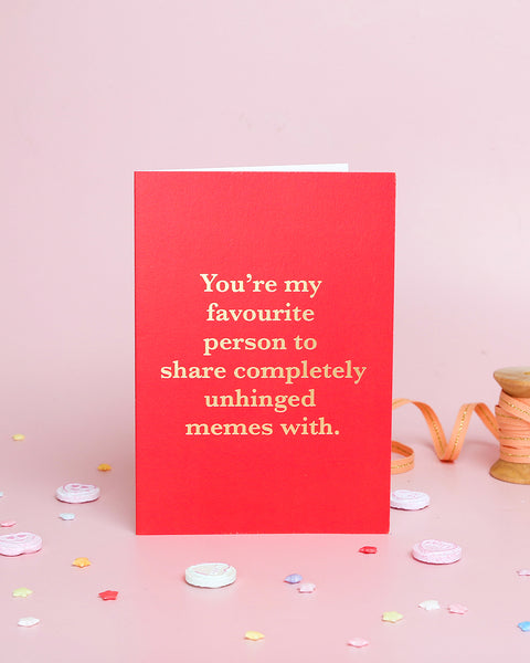 Pre-order - Valentine's Day Card - Unhinged Memes