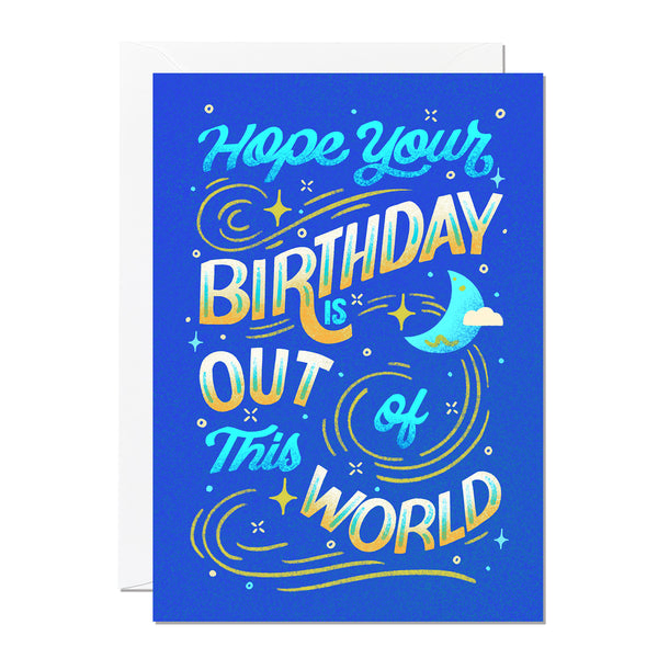 Hope Your Birthday Is Out Of This World (Pack of 6)