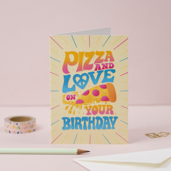 Pizza and Love on Your Birthday